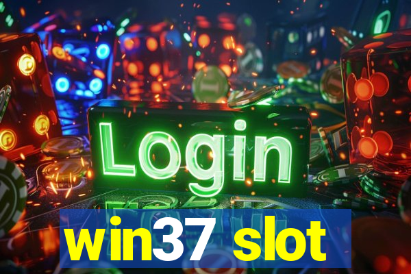 win37 slot