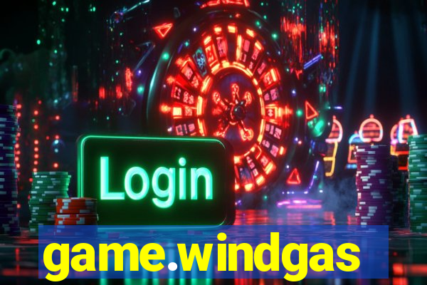 game.windgas