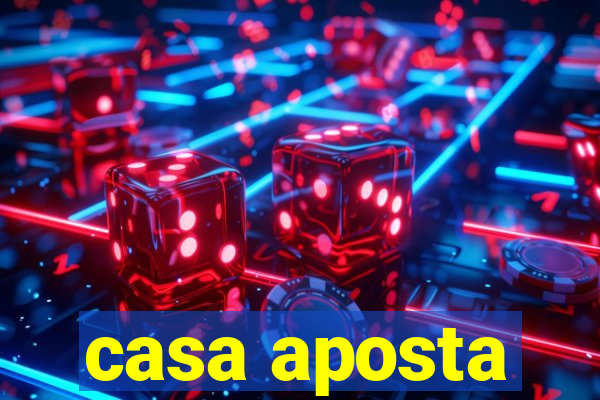 casa aposta