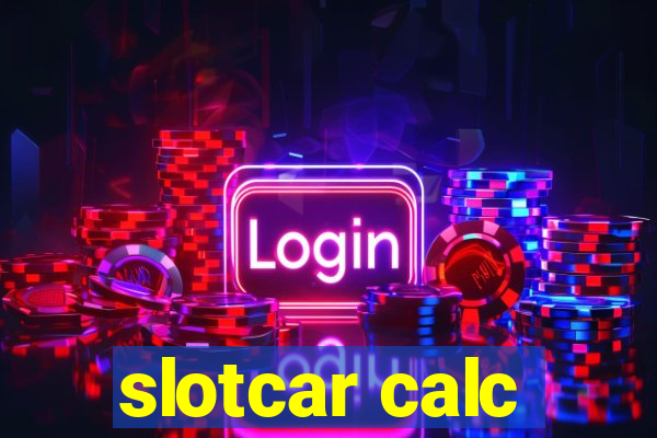 slotcar calc