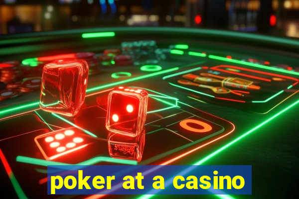 poker at a casino