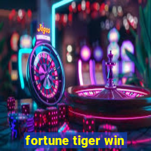 fortune tiger win