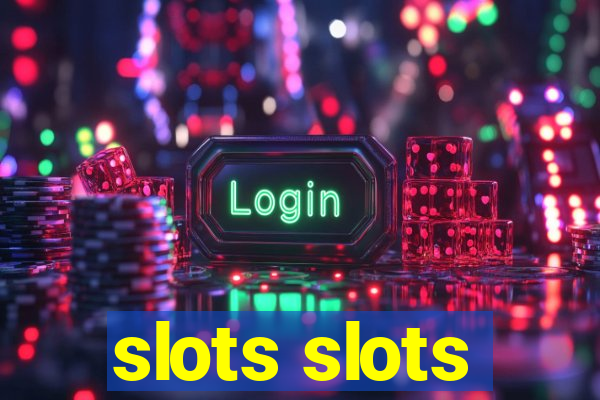 slots slots