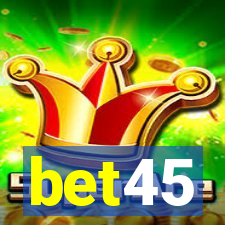 bet45