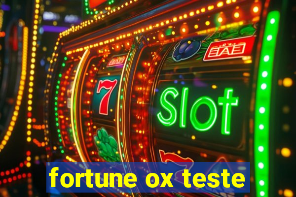 fortune ox teste