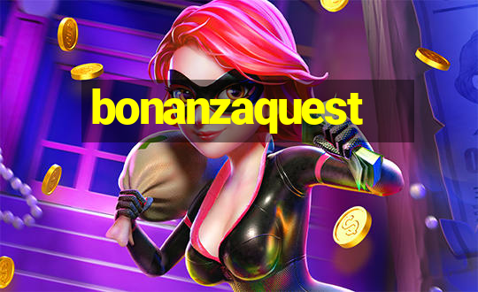 bonanzaquest