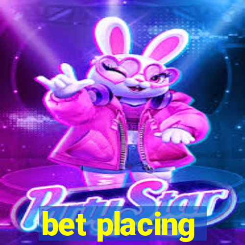 bet placing