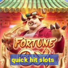 quick hit slots