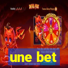 une bet