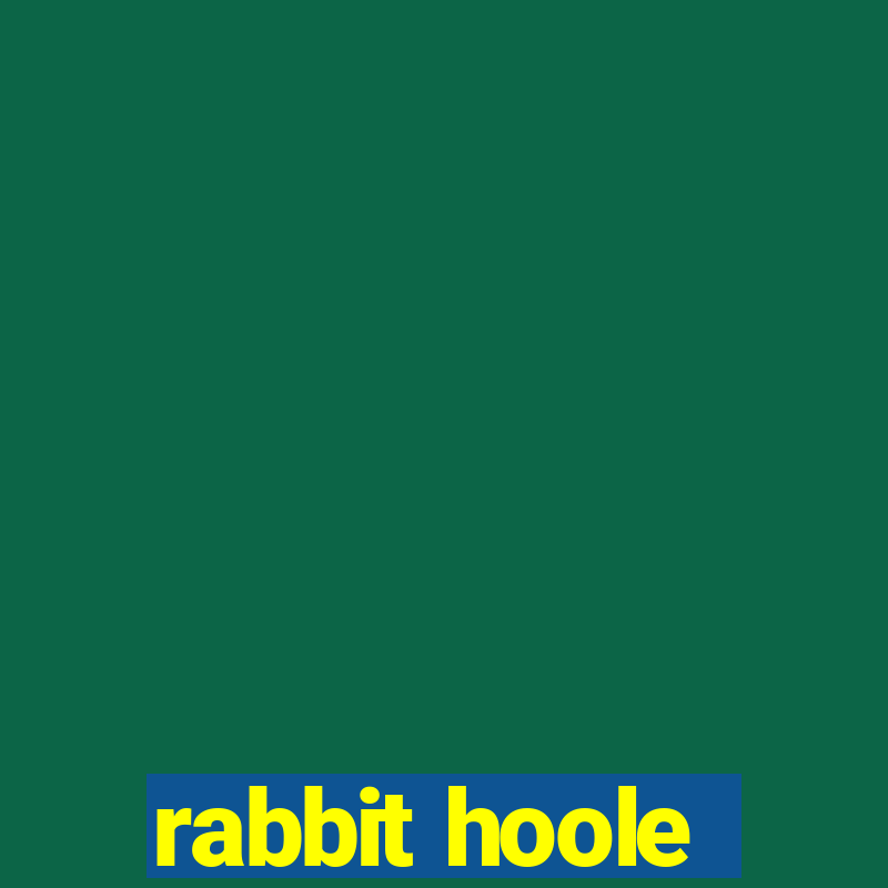 rabbit hoole