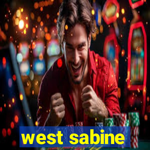 west sabine