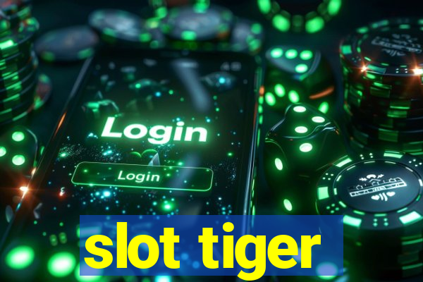 slot tiger