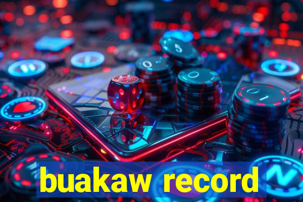 buakaw record