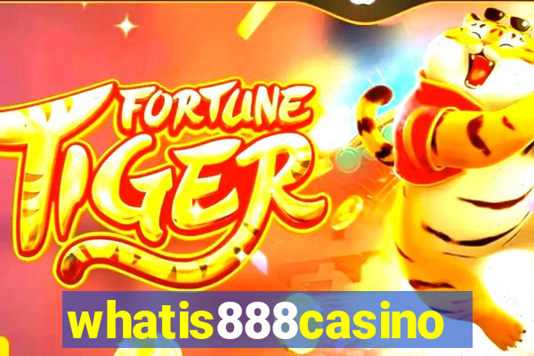 whatis888casino