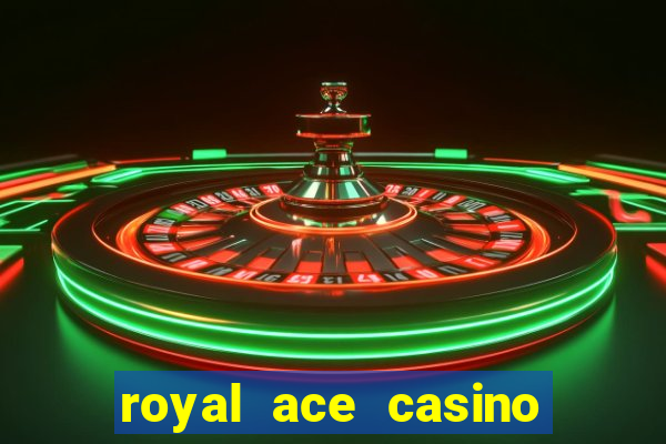 royal ace casino no deposit bonus