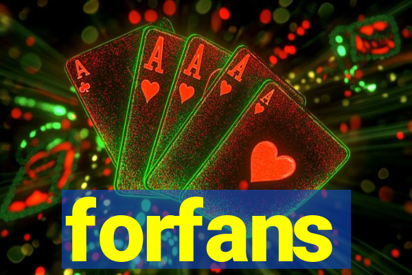 forfans