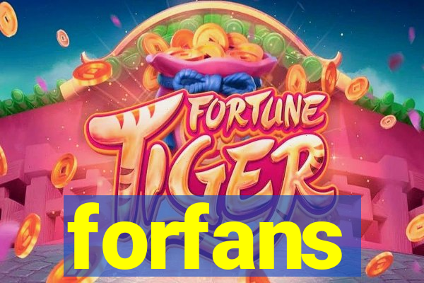 forfans