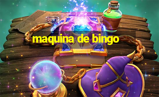 maquina de bingo