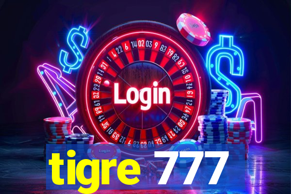 tigre 777