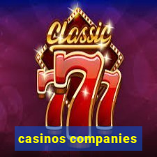 casinos companies