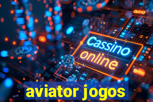 aviator jogos