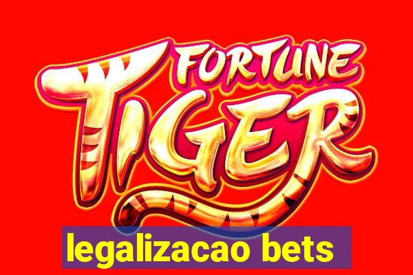 legalizacao bets