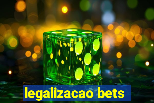 legalizacao bets