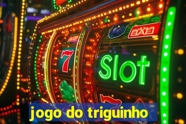 jogo do triguinho