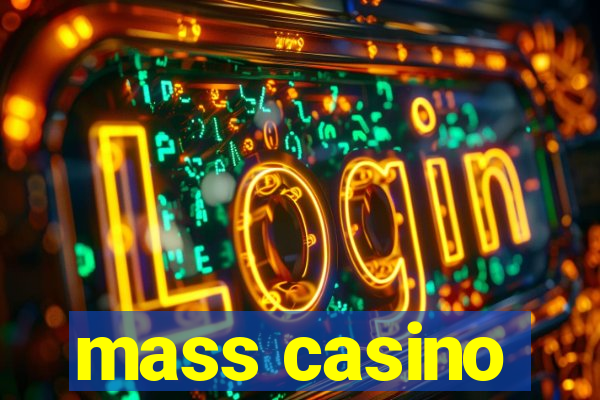 mass casino