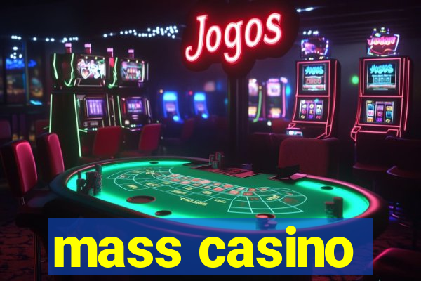 mass casino