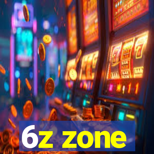 6z zone