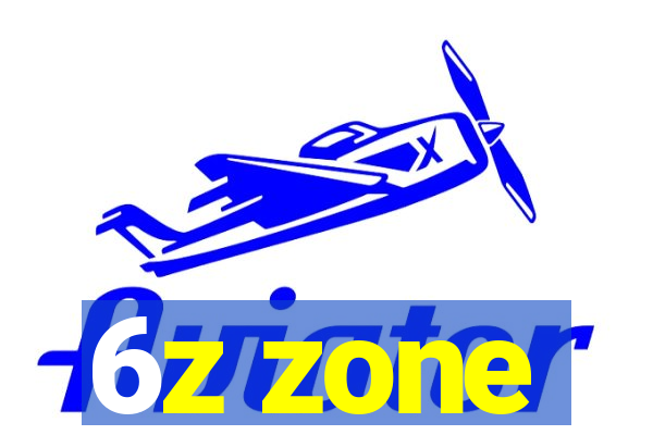 6z zone