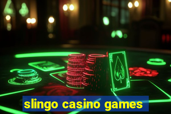 slingo casino games