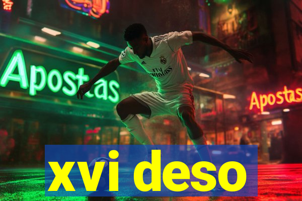 xvi deso