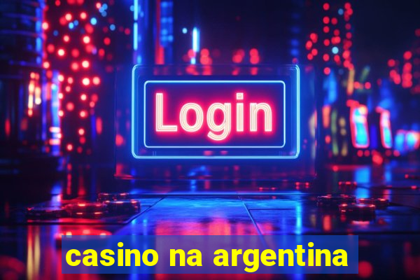 casino na argentina