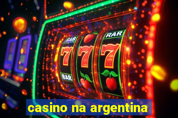 casino na argentina