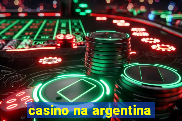 casino na argentina