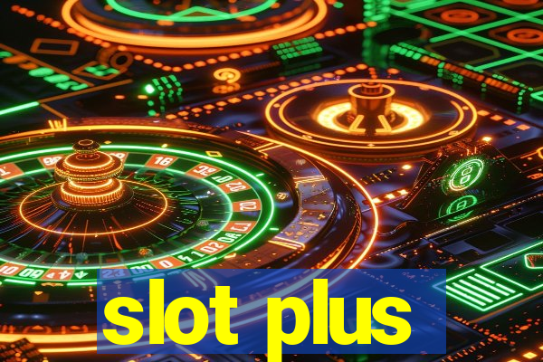 slot plus