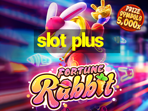 slot plus