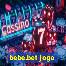 bebe.bet jogo