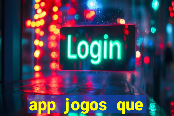 app jogos que pagam de verdade