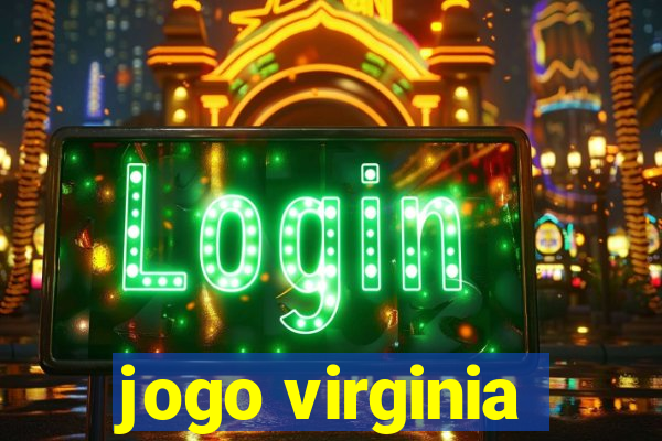 jogo virginia