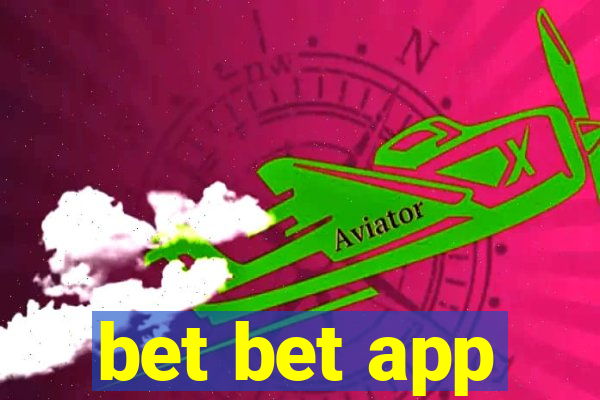 bet bet app