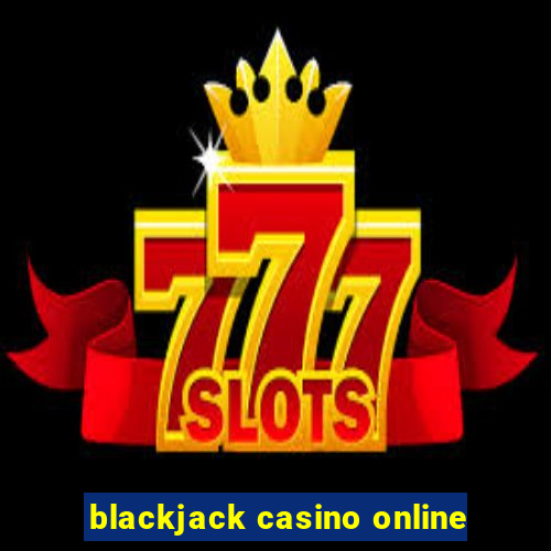 blackjack casino online