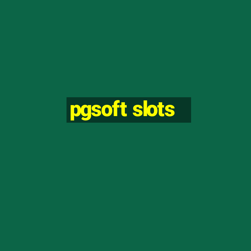 pgsoft slots