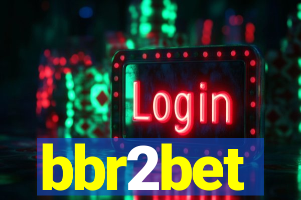 bbr2bet