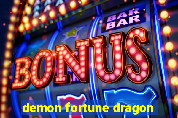 demon fortune dragon