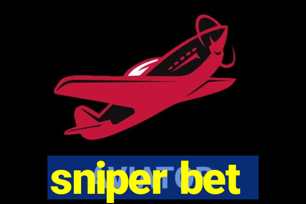 sniper bet