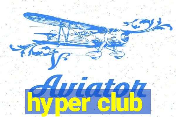 hyper club