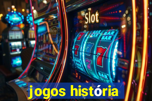 jogos história